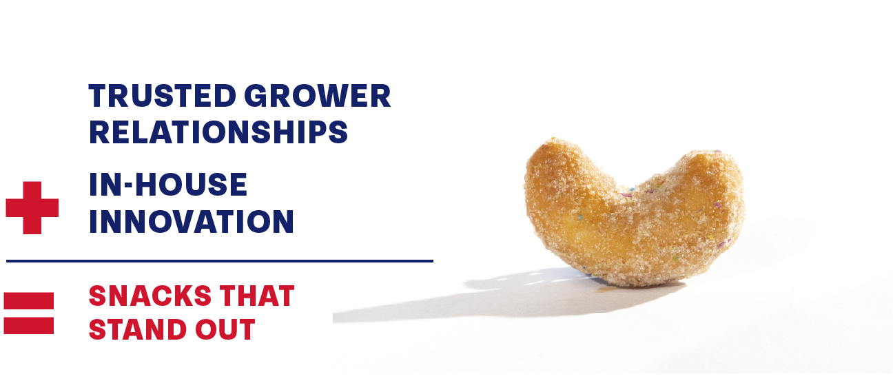A single sugared cashew is shown on a white background next to text about trusted grower relationships, in-house innovation, and standout snacks.